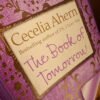 USED The Book of Tomorrow by Cecelia Ahern Used Very good