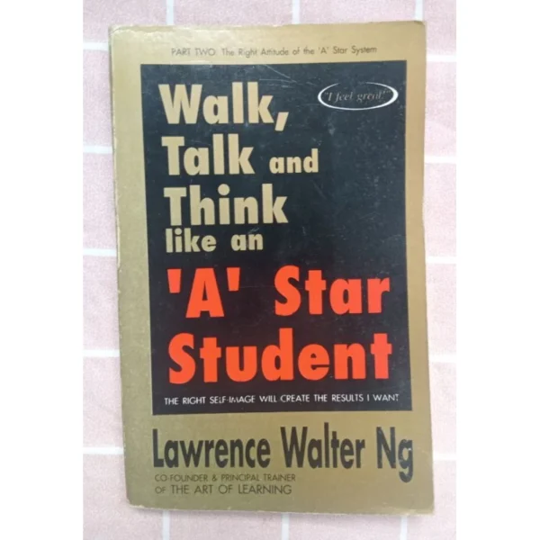 preloved WALK TALK AND THINK LIKE AN A STAR STUDENT Lawrence Walter ng