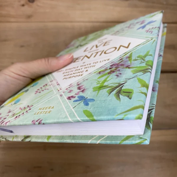 How To Live With Intention 150 Simple Ways To Live Each Day With Meaning Purpose Preloved