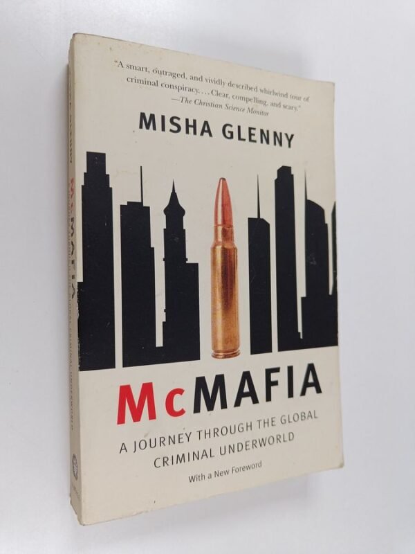 USED McMafia A Journey Through the Global Criminal Underworld by Misha Glenny Used Good