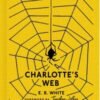 Charlotte's Web  By (author) White, E. B.