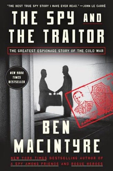 WhatsApp Image 2026-07-01 at 09.23.19 The Spy and the Traitor by Ben Macintyre